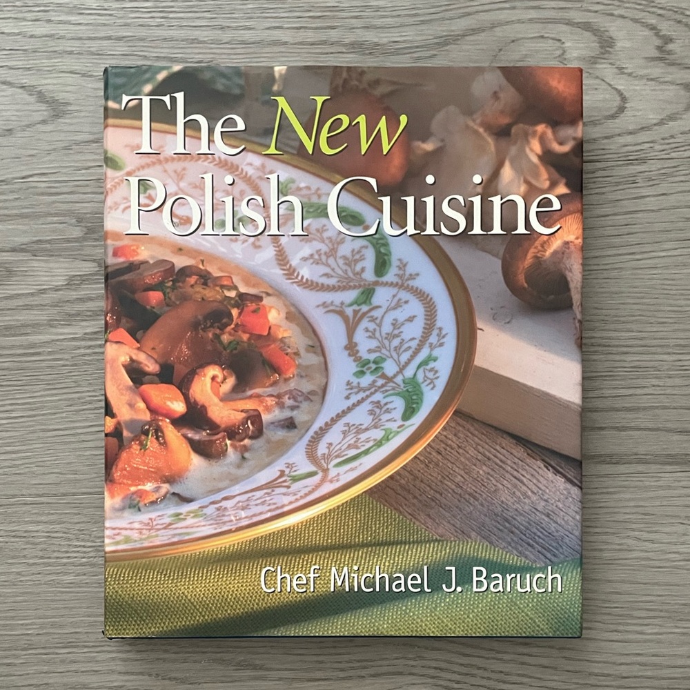 The New Polish Cuisine Cookbook